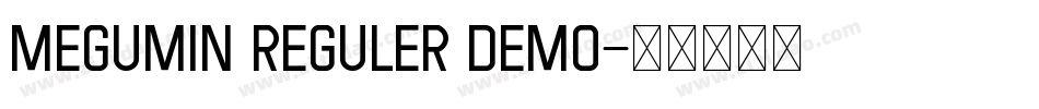 Megumin Reguler Demo字体转换